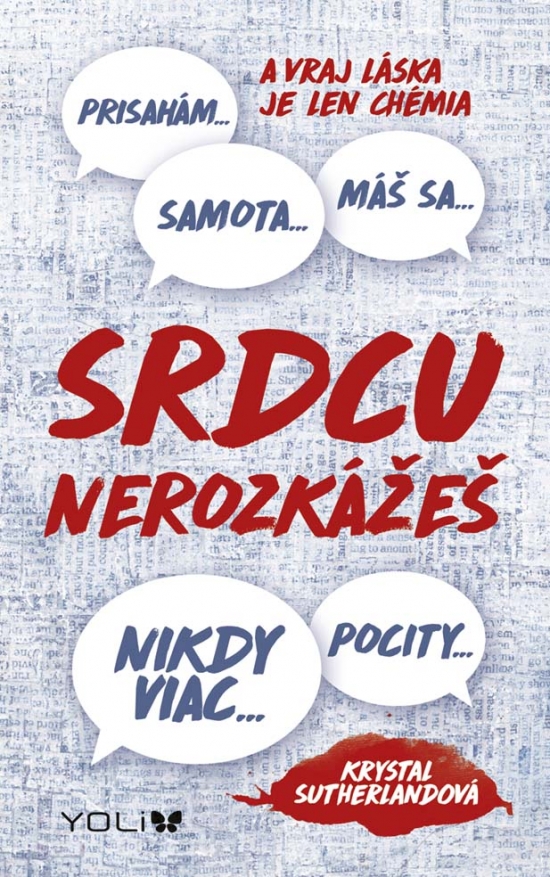 Srdcu nerozkážeš - trpká kniha o láske